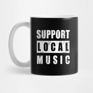 Support Local Music Mug